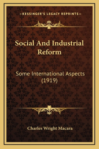 Social and Industrial Reform