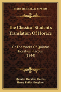 The Classical Student's Translation of Horace