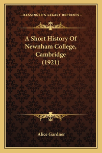 Short History Of Newnham College, Cambridge (1921)