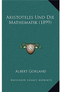 Aristoteles Und Die Mathematik (1899)
