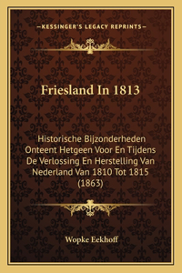 Friesland In 1813