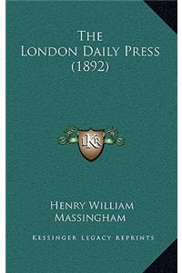 The London Daily Press (1892)