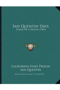 San Quentin Days