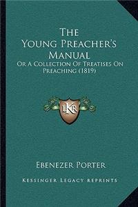 The Young Preacher's Manual