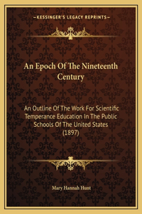 An Epoch Of The Nineteenth Century