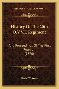 History Of The 20th O.V.V.I. Regiment