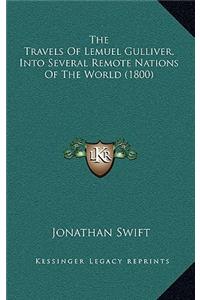The Travels Of Lemuel Gulliver, Into Several Remote Nations Of The World (1800)