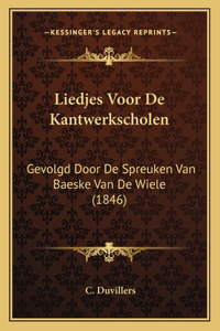 Liedjes Voor De Kantwerkscholen