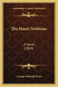 The Haute Noblesse