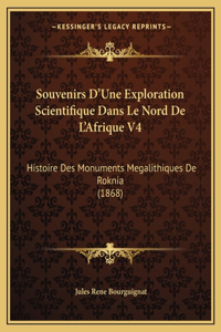 Souvenirs D'Une Exploration Scientifique Dans Le Nord De L'Afrique V4