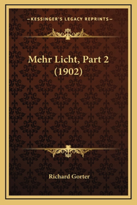 Mehr Licht, Part 2 (1902)