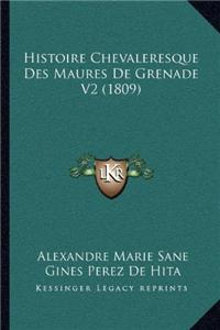 Histoire Chevaleresque Des Maures De Grenade V2 (1809)