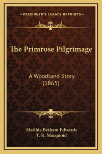 The Primrose Pilgrimage