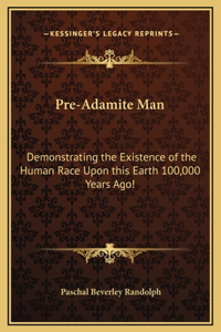 Pre-Adamite Man