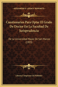 Cuestionarios Para Optar El Grado De Doctor En La Facultad De Jurisprudencia