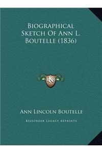 Biographical Sketch Of Ann L. Boutelle (1836)