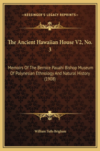 Ancient Hawaiian House V2, No. 3