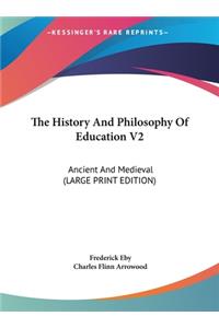The History and Philosophy of Education V2