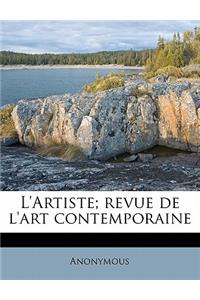 L'Artiste; Revue de L'Art Contemporaine