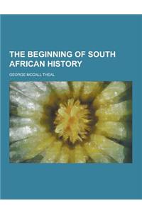 The Beginning of South African History