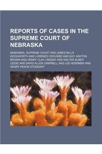 Reports of Cases in the Supreme Court of Nebraska (Volume 90)