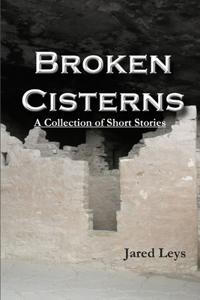 Broken Cisterns