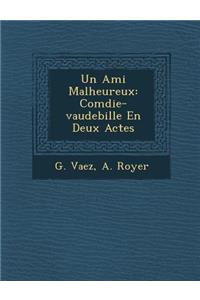 Un Ami Malheureux