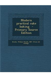 Modern Practical Cake Baking