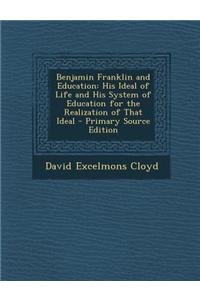 Benjamin Franklin and Education