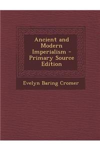 Ancient and Modern Imperialism