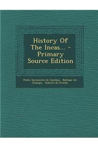 History of the Incas... - Primary Source Edition