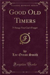 Good Old Timers