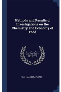 Methods and Results of Investigations on the Chemistry and Economy of Food