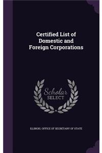 Certified List of Domestic and Foreign Corporations