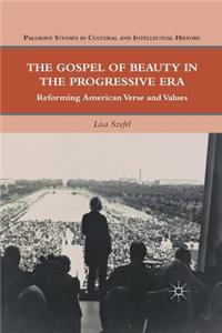 Gospel of Beauty in the Progressive Era