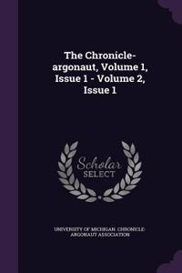 The Chronicle-Argonaut, Volume 1, Issue 1 - Volume 2, Issue 1