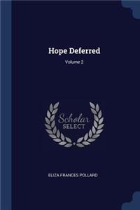 Hope Deferred; Volume 2