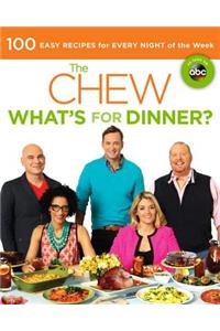 The Chew: What's For Dinner?
