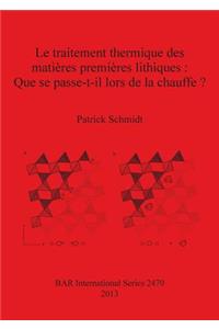 traitement thermique des matières premières lithiques