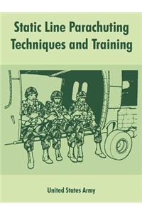 Static Line Parachuting Techniques and Training