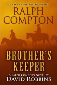 Ralph Compton: Brothers Keeperp