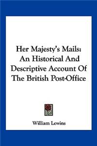 Her Majesty's Mails