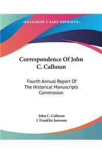 Correspondence Of John C. Calhoun