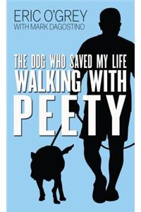 Walking with Peety