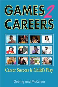 Games2careers: Career Success Is Child's Play