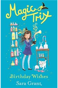 Magic Trix: Birthday Wishes