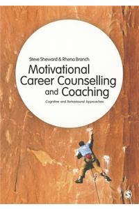 Motivational Career Counselling and Coaching: Cognitive and Behavioural Approaches