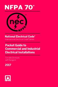 National Electrical Code 2017 Pocket Guide for Commercial and Industrial Electrical Installations