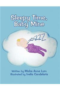 Sleepy Time, Baby Mine