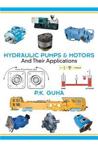 Hydraulic Pumps & Motors and Their Applications